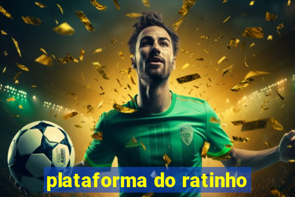 plataforma do ratinho